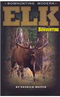 Bowhunting Modern Elk