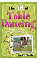 The Art of Table Dancing