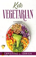 Keto Vegetarian: Cookbook