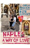 Naples: A Way of Love