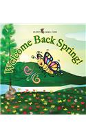 Welcome Back Spring!