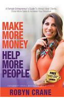 Make More Money Help More People