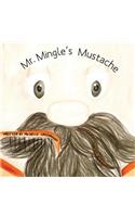Mr. Mingle's Mustache