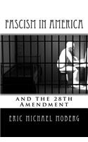 Fascism in America and the 28th Amendment