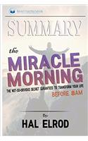Summary: The Miracle Morning: The Not-So-Obvious Secret Guaranteed to Transform Your Life (Before 8AM)