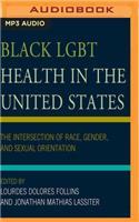 Black Lgbt Health in the United States
