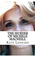 The Murder of Michele Macneill