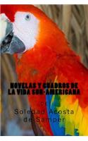Novelas y cuadros de la vida sur-americana