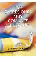 250 Expresiones Muy Comunes del Espa