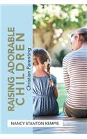 Raising Adorable Children