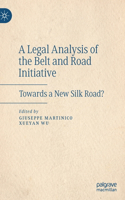 Legal Analysis of the Belt and Road Initiative