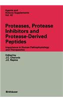 Proteases, Protease Inhibitors and Protease-Derived Peptides