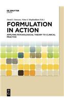 Formulation in Action: Applying Psychological Theory to Clinical Practice
