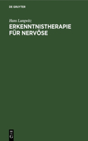 Erkenntnistherapie Für Nervöse