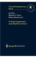 No Fault Compensation in the Health Care Sector