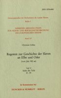 Regesten Zur Geschichte Der Slaven an Elbe Und Oder (Vom Jahr 900 An)