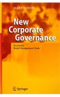 New Corporate Governance: Successful Board Management Tools