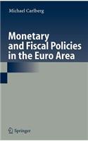 Monetary and Fiscal Policies in the Euro Area