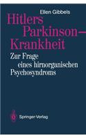 Hitlers Parkinson-Krankheit