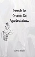 Jornada De Oración De Agradecimiento