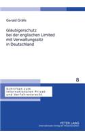 Glaeubigerschutz Bei Der Englischen Limited Mit Verwaltungssitz in Deutschland