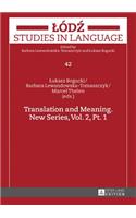 Translation and Meaning. New Series, Vol. 2, Pt. 1