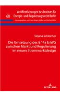 Die Umsetzung Des § 14a Enwg Zwischen Markt Und Regulierung Im Neuen Strommarktdesign