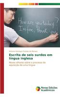 Escrita de seis surdos em língua inglesa