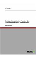 Rentenpolitik politischer Parteien - Ein Diskussionsbeitrag zur Parteientheorie