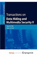 Transactions on Data Hiding and Multimedia Security V: (English)