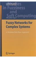 Fuzzy Networks for Complex Systems: A Modular Rule Base Approach