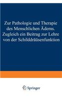 Zur Pathologie Und Therapie Des Menschlichen Ödems Zugleich Ein Beitrag Zur Lehre Von Der Schilddrüsenfunktion