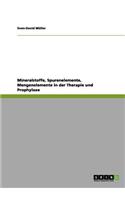 Mineralstoffe, Spurenelemente, Mengenelemente in der Therapie und Prophylaxe