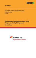 European Commission as Agent of its Pricipals or a Policy Entrepreneur