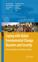 Coping with Global Environmental Change, Disasters and Security