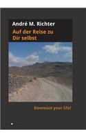 Auf der Reise zu Dir selbst: Downsize your life!