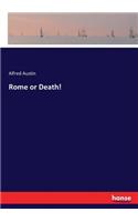 Rome or Death!