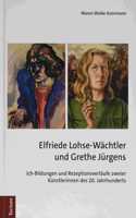 Elfriede Lohse-Wachtler Und Grethe Jurgens