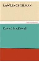 Edward MacDowell