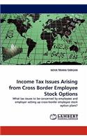 Income Tax Issues Arising from Cross Border Employee Stock Options