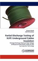 Partial Discharge Testing of XLPE Underground Cables Insulation