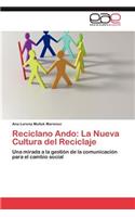 Reciclano Ando: La Nueva Cultura del Reciclaje