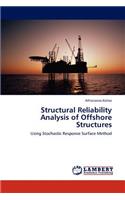 Structural Reliability Analysis of Offshore Structures