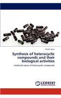 Synthesis of heterocyclic compounds and their biological activities
