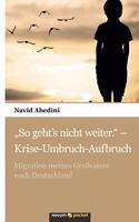 "So geht's nicht weiter. - Krise-Umbruch-Aufbruch