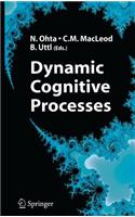 Dynamic Cognitive Processes