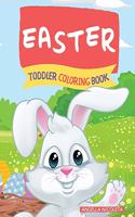 Easter Coloring Book for Toddlers: Ages 1-4 Bunnies and Eggs for Toddlers and Preschoolers