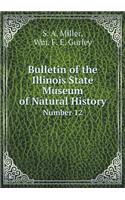 Bulletin of the Illinois State Museum of Natural History Number 12