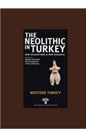 Neolithic in Turkey, Western Turkey - Volume 4