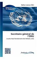 Secr Taire G N Ral de L'Onu